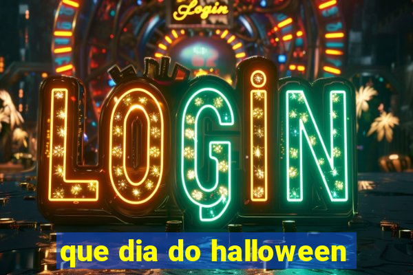 que dia do halloween